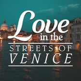 Love In The Streets Of Venice