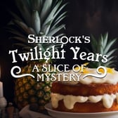 Sherlock's Twilight Years - A Slice Of Mystery