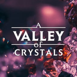 A Valley Of Crystals