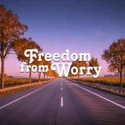 Freedom From Worry