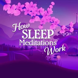 How Sleep Meditations Work