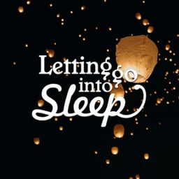 Letting Go Into Sleep