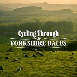 Cycling Through The Yorkshire Dales