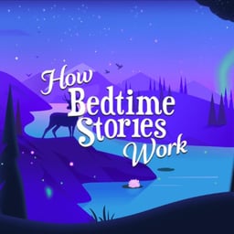 How Bedtime Stories Work