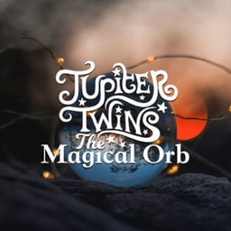 Jupiter Twins: The Magical Orb