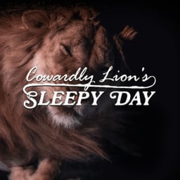 Cowardly Lion’s Sleepy Day