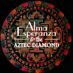 Alma Esperanza And The Aztec Diamond