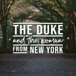 The Duke And The Woman From New York
