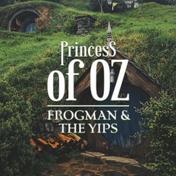 Princess of Oz: Frogman and the Yips