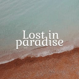 Lost In Paradise