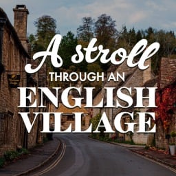 A Stroll Through An English Village