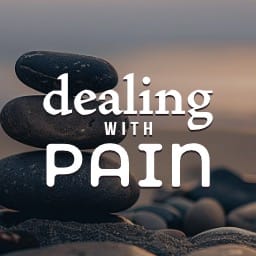 Dealing With Pain