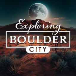 Exploring Boulder City