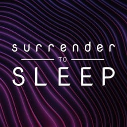 Surrender to Sleep