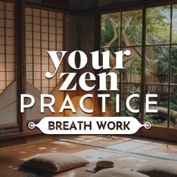 Your Zen Practise