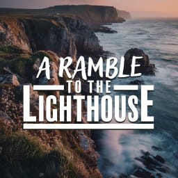 A Ramble to the Lighthouse