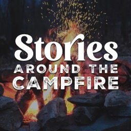 Stories Around The Campfire