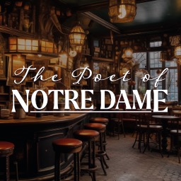 The Poet Of Notre Dame