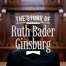 The Story Of Ruth Bader Ginsbourg