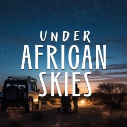 Under African Skies