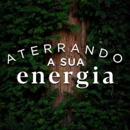 Aterrando Sua Energia