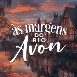 Nas margens do rio Avon