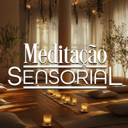 Meditação Sensorial