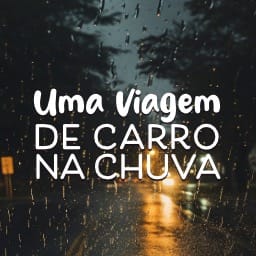 Uma viagem de Carro na Chuva