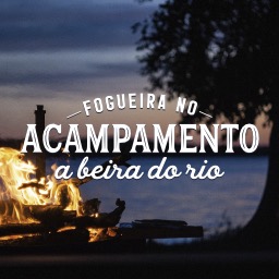 Fogueira no Acampamento a Beira do Rio