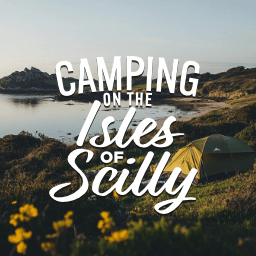 Camping On The Isles of Scilly
