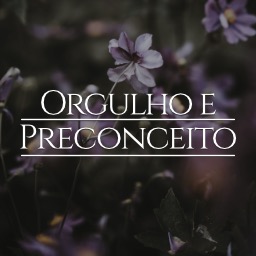 Orgulho e Preconceito