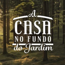 A Casa no Fundo do Jardim