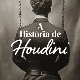 A História de Houdini